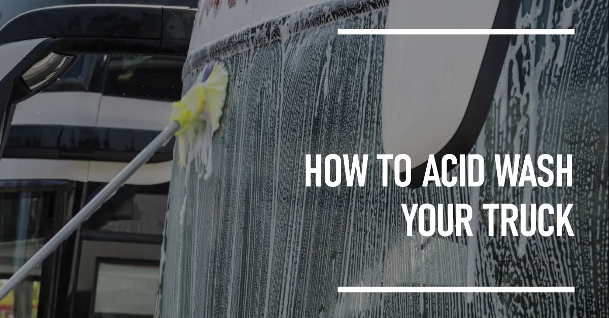 How to Acid Wash Trucks